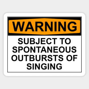 Warning Spontaneous Outbursts of Singing Sticker